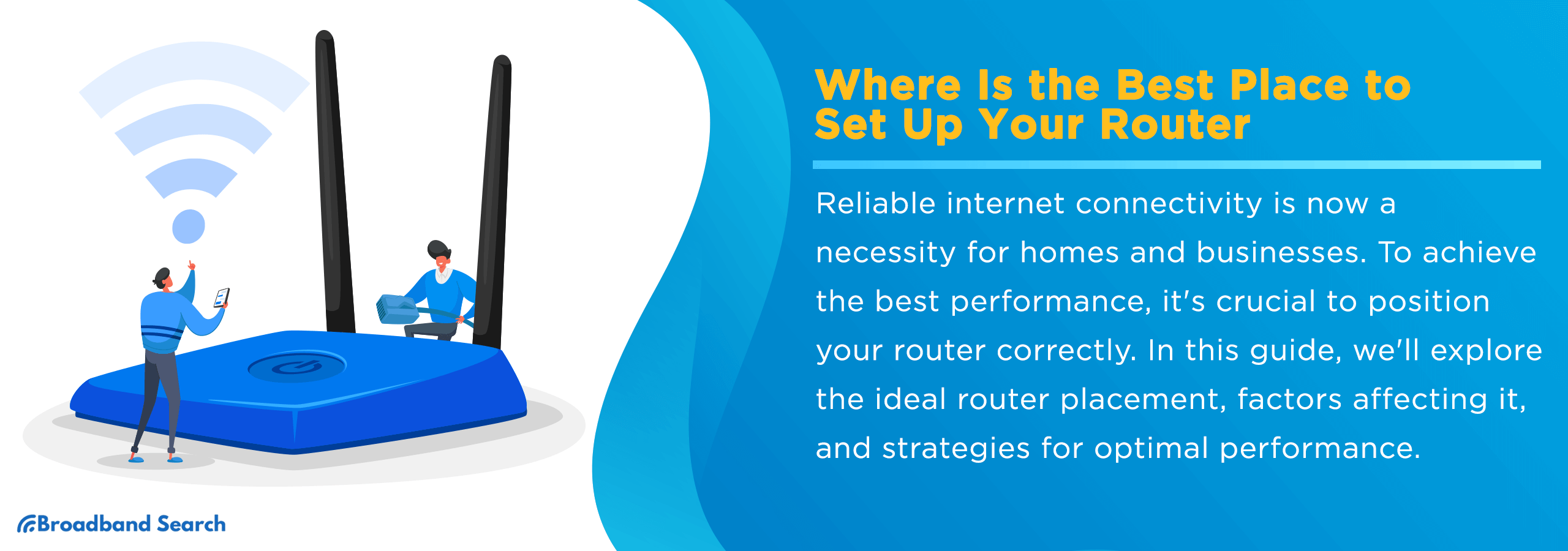 Guide to the Best Router Placement & Signals