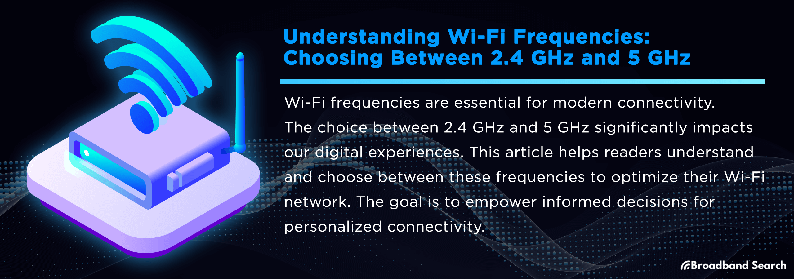 2.4 GHz or 5 GHz: Guiding Your Wi-Fi Choice