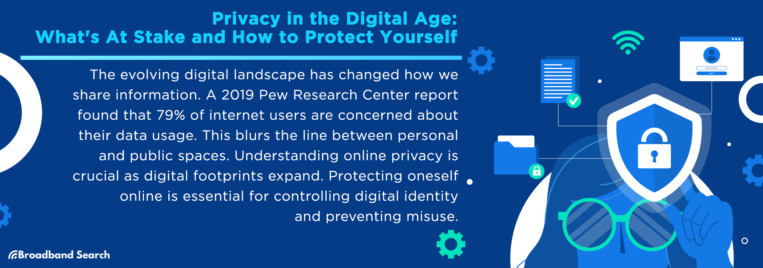 Privacy in the Digital Age: What's At Stake and How to Protect Yourself