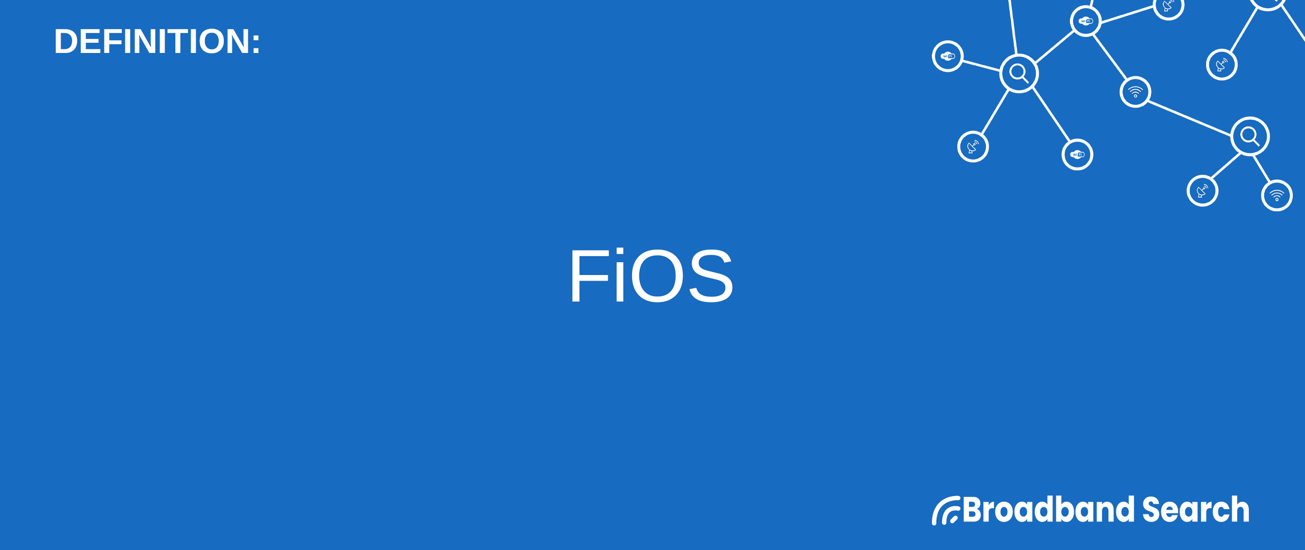 Defining FiOS Definition And Components BroadbandSearch