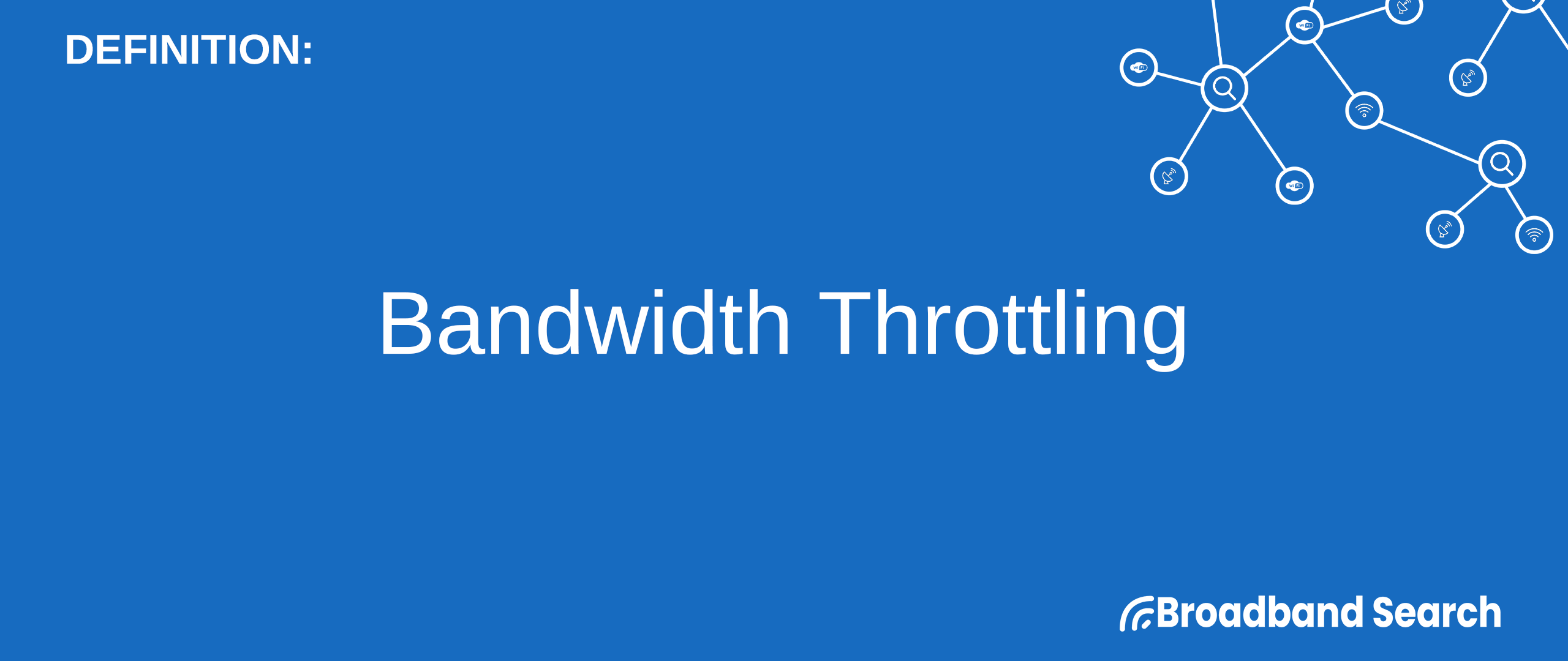 Defining Bandwidth Throttling  Definition, How it Works, and Why ISPs Restrict Web Traffic 