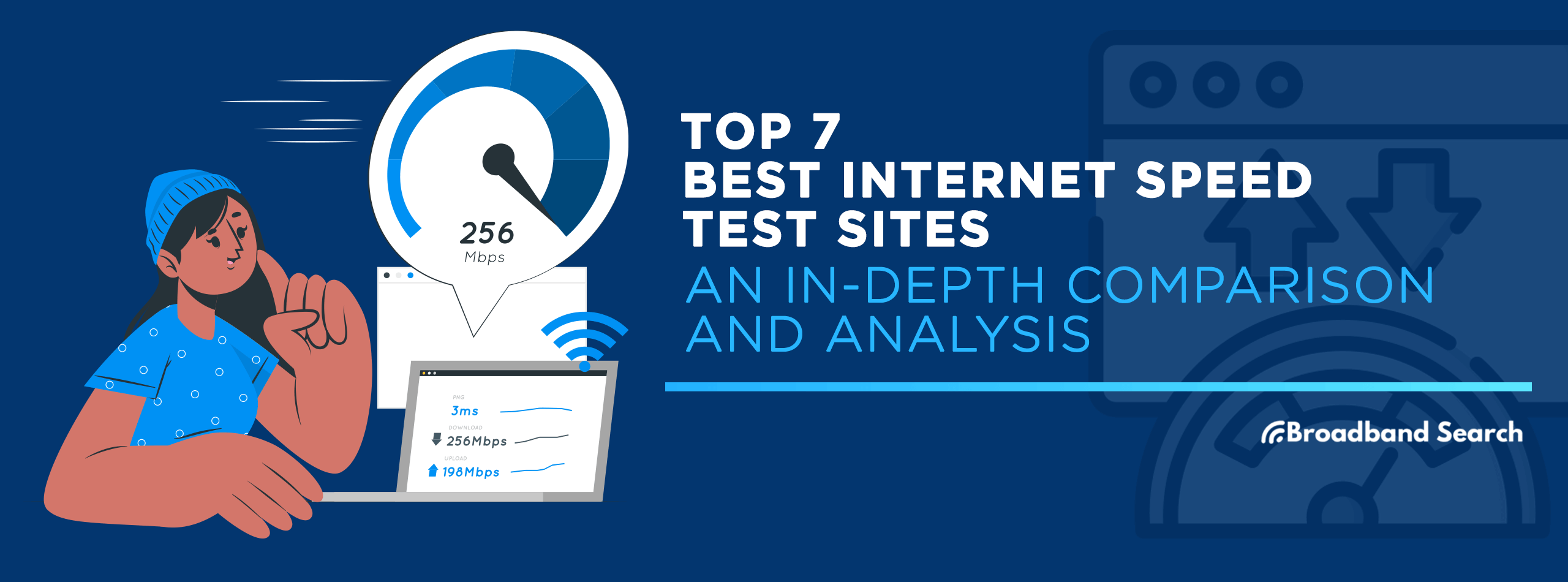 Top 7 Best Internet Speed Test Sites: An In-Depth Comparison and Analysis
