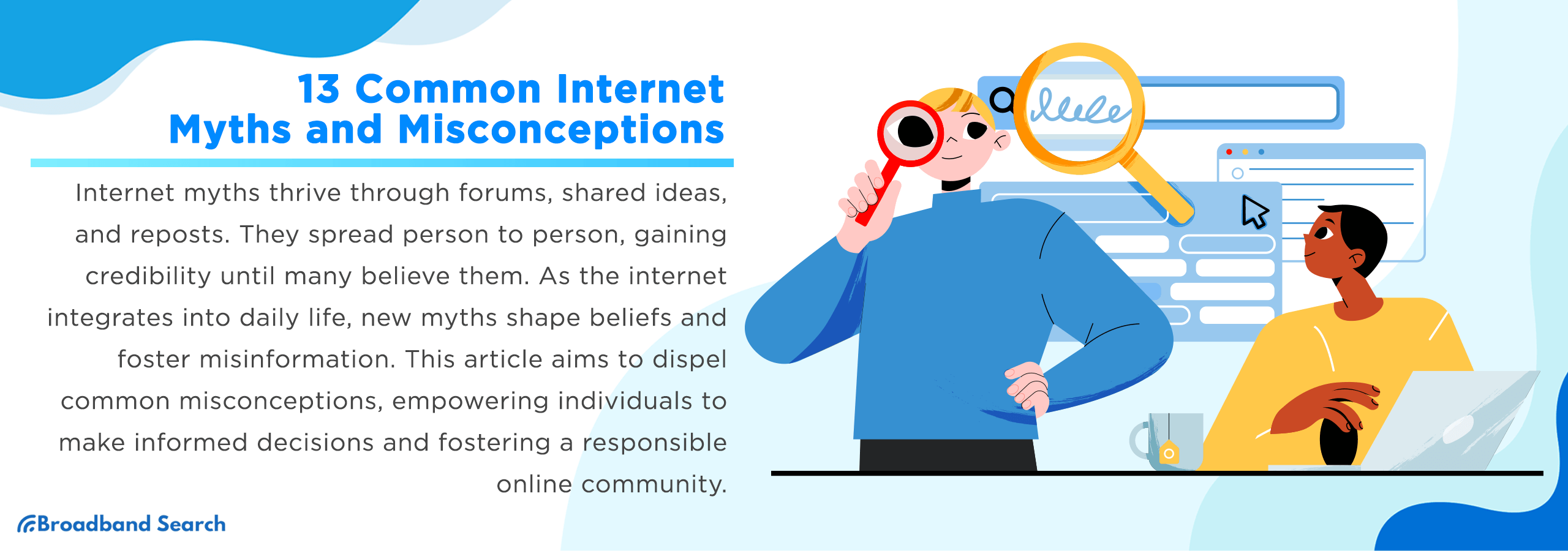 13 Common Internet Myths And Misconceptions