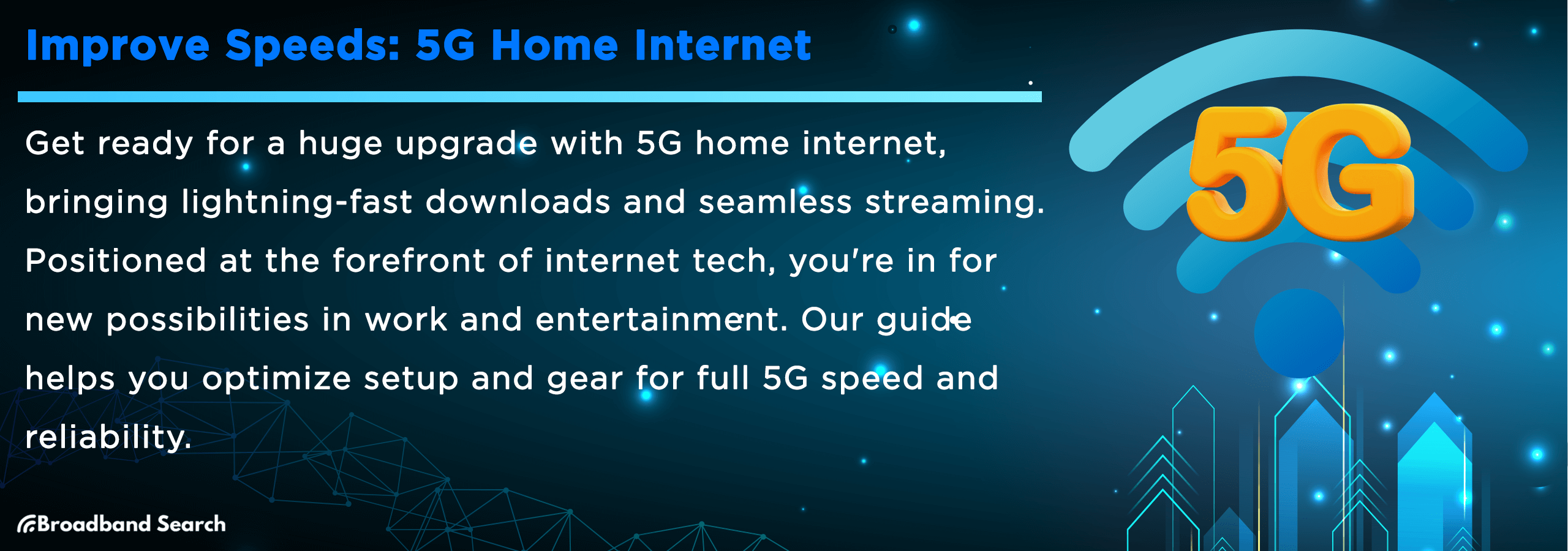 Boosting Speed in 5G Home Internet Setups