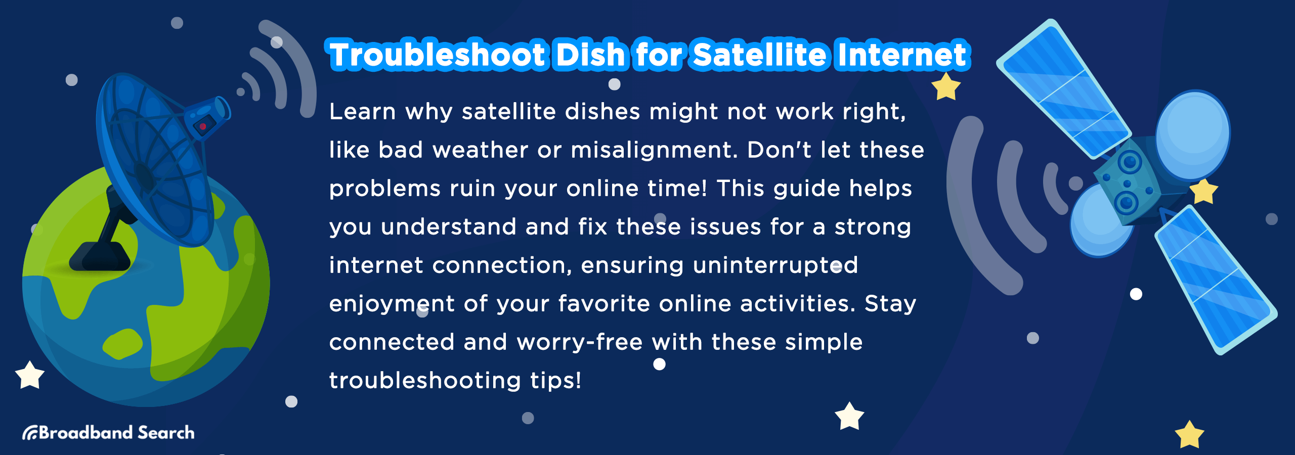 Satellite Internet Issues? Here’s How to Troubleshoot Your Satellite Dish